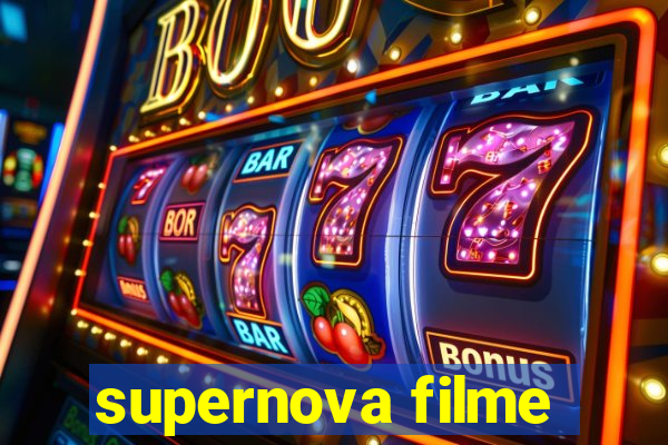 supernova filme